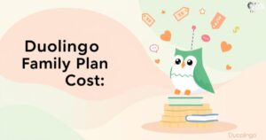 Duolingo Family Plan Cost: The Facts