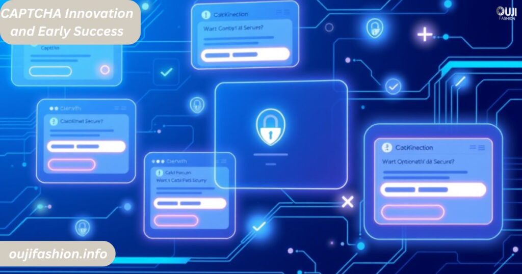 CAPTCHA Innovation and Early Success