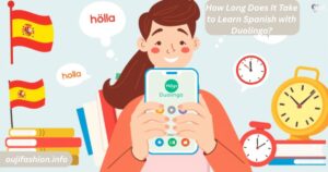 How Long Does It Take to Learn Spanish with Duolingo?