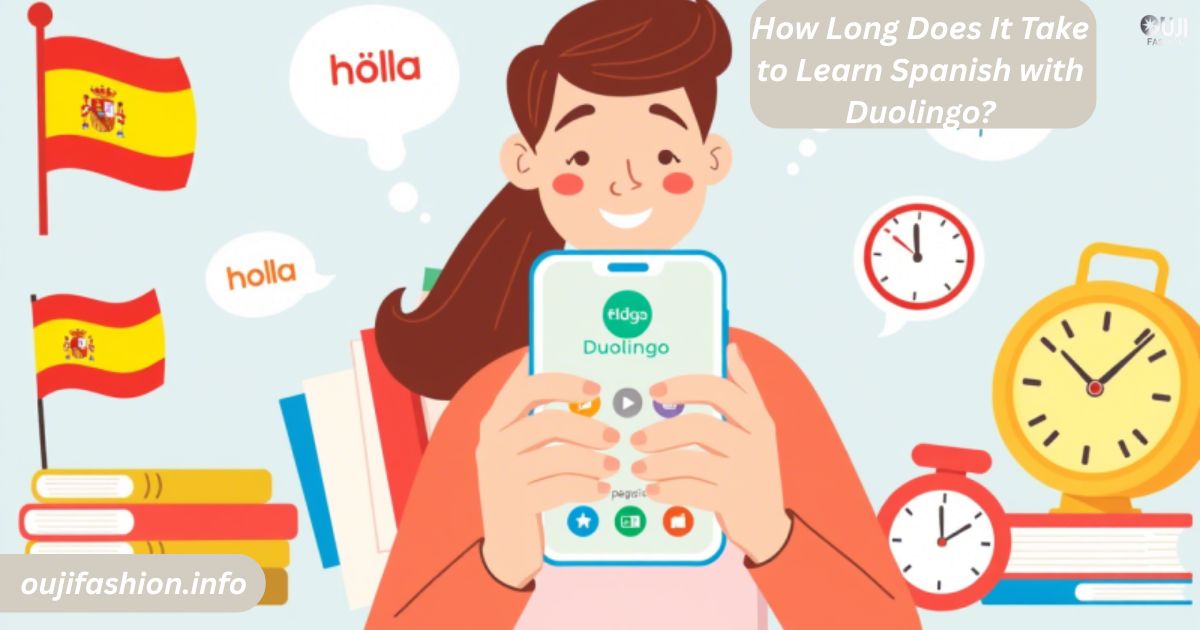 How Long Does It Take to Learn Spanish with Duolingo?