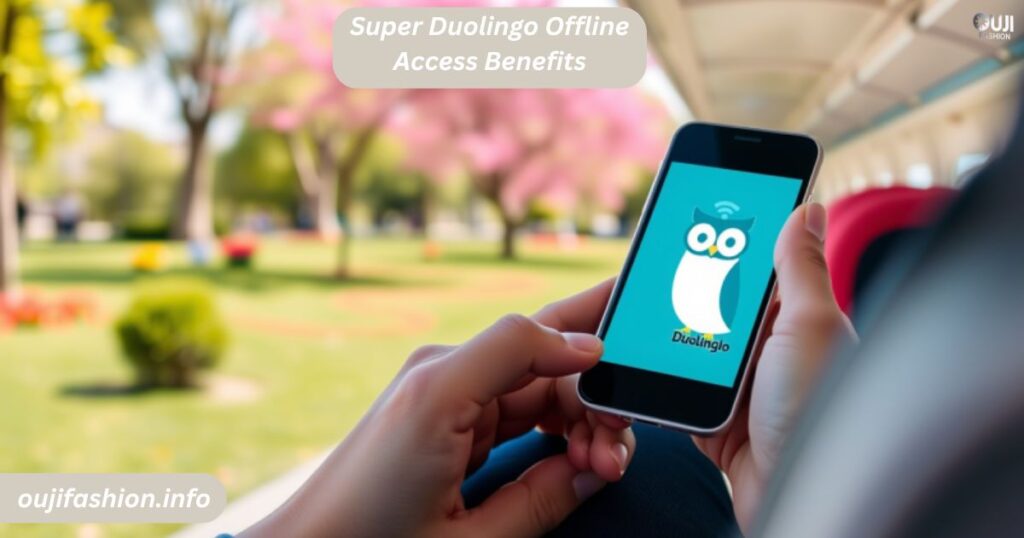 Super Duolingo Offline Access Benefits