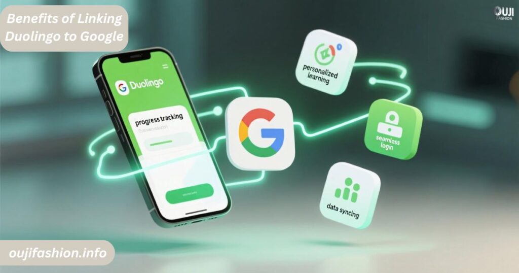 Benefits of Linking Duolingo to Google