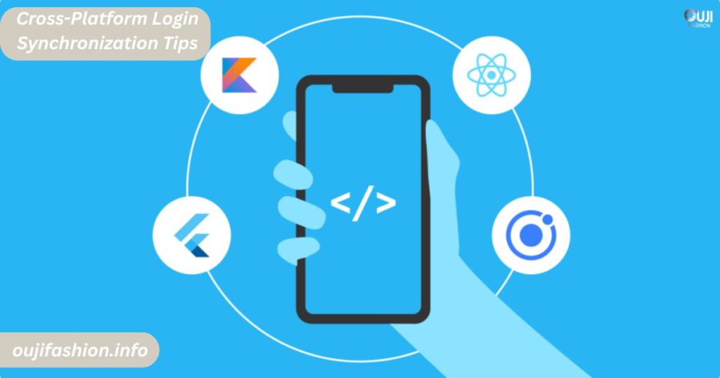 Cross-Platform Login Synchronization Tips
