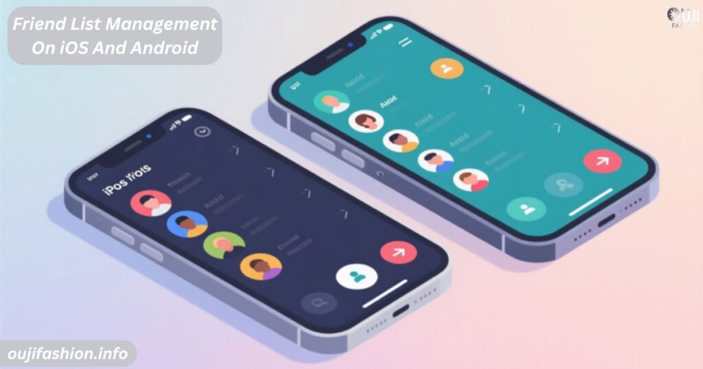 Friend List Management On iOS And Android