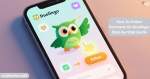 How To Follow Someone On Duolingo: Step-by-Step Guide