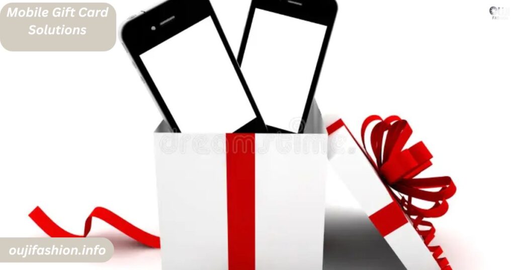 Mobile Gift Card Solutions