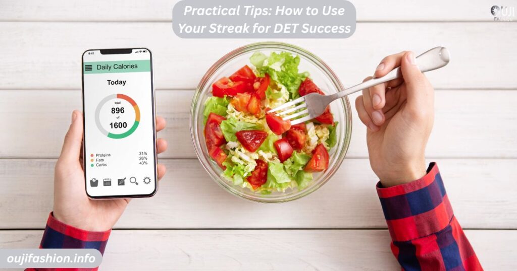 Practical Tips: How to Use Your Streak for DET Success